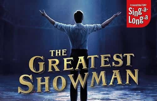 SING-A-LONG-A THE GREATEST SHOWMAN