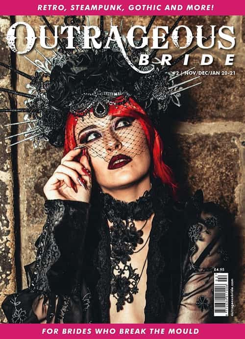 Outrageous Bride Magazine. #2 Nov/Dec/ Jan 2020 for alternative weddings