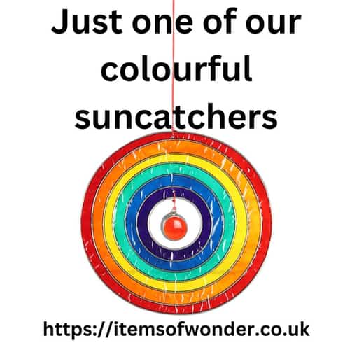Just one of our colourful suncatchers.
