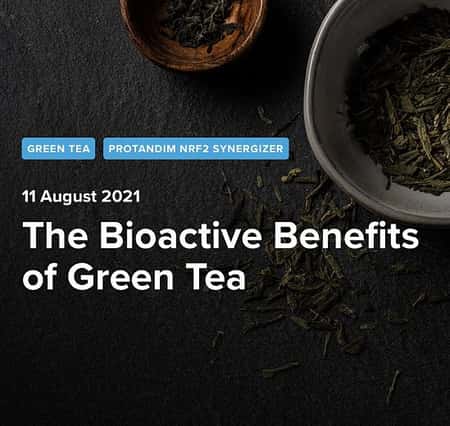 The Bioactive Benefits of Green Tea