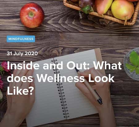 Inside and Out: What does Wellness Look Like?