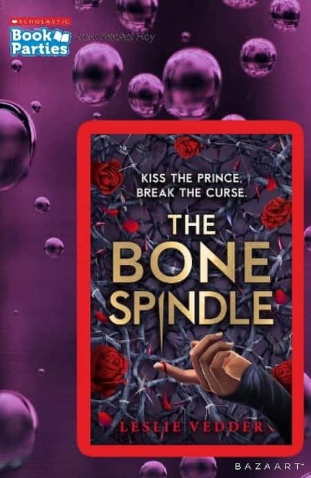 The Bone Spindle by Leslie Vedder Suitable for 12 - 14 years