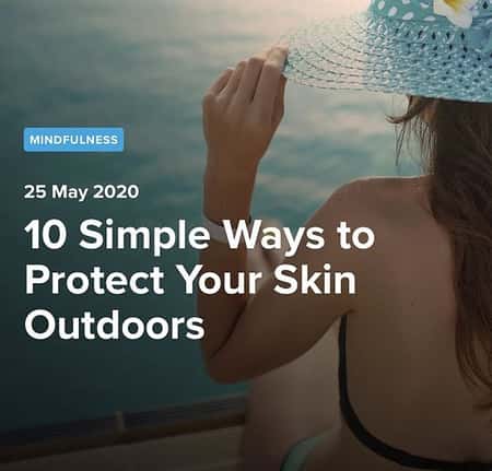 10 Simple Ways to Protect Your Skin Outdoors