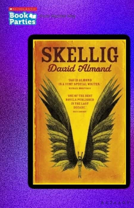Skellig by David Almond Suitable for 11 - 12 years