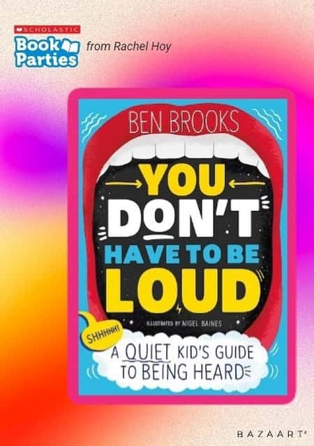 You Don't Have to be Loud by Ben Brooks Suitable for 9 - 10 years Released on 19/03/22
