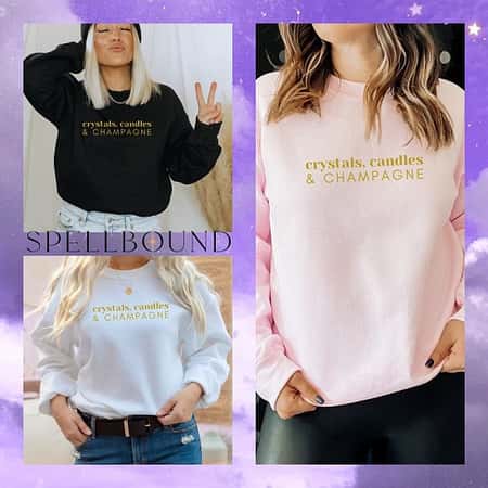 Crystals, Candles & Champagne Crewneck Sweatshirt £34.00 (DISPATCHED FROM 1ST MAY)