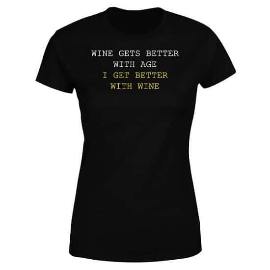 #ForAMotherLikeNoOther - Wine Gets Better With Age Women's T-Shirt £14.99!