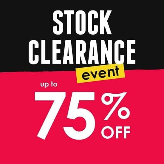 Stock Clearance Event - Up to 75% OFF!