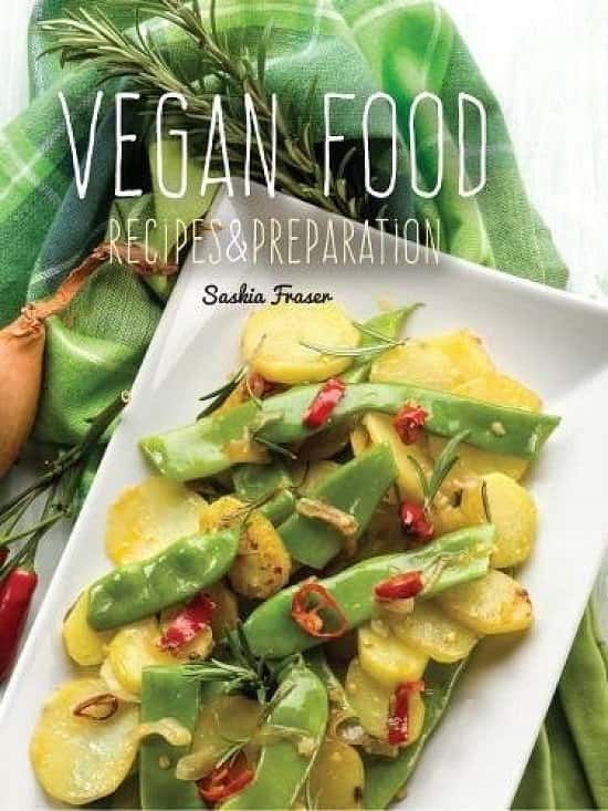 Vegan Food - Recipes And Preparation, Cook Book - SAVE £70%!