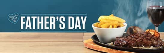Make Father's Day extra special with a FREE MEAL at your local Sizzling Pub!