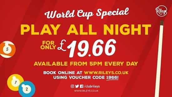 WORLD CUP SPECIAL - Play all night for just £19.66!