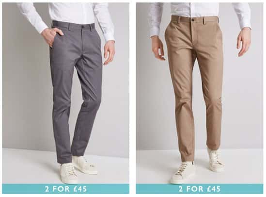 2 FOR £45 CHINOS