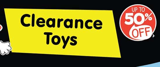 SAVE up to 50% on our Clearance Toys!