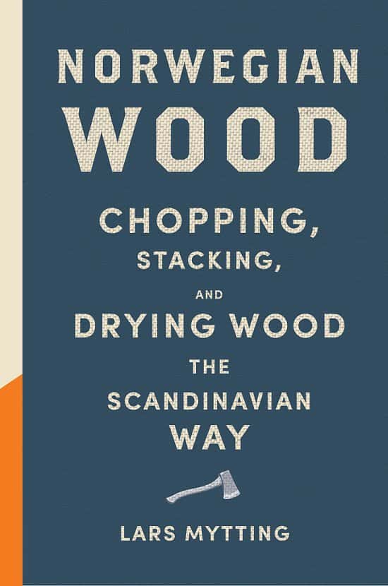 BOOK SALE - Norwegian Wood By Lars Mytting