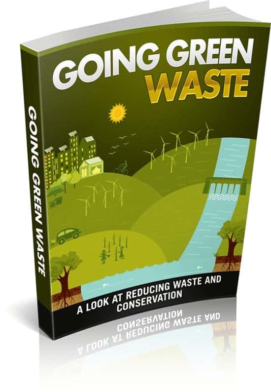 FREE "GOING GREEN WITH WASTE" E-BOOK WITH ANY PURCHASE