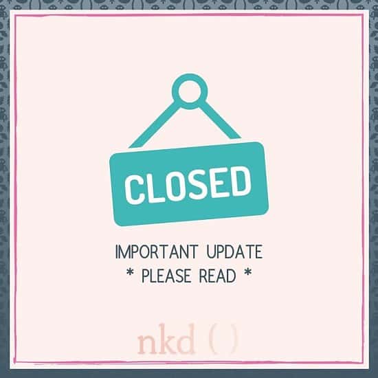 We are incredibly sad to announce that nkd has taken the decision to temporarily close