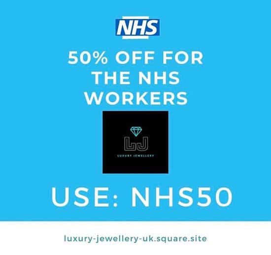 50% OFF for NHS Workers & Staff | Luxury Jewellery Mansfield, UK