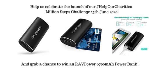 Win a RavPower Power Bank when you help us celebrate The #HelpOurCharities Million Steps Challenge