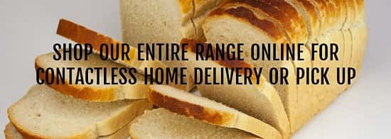 SHOP OUR ENTIRE RANGE ONLINE FOR CONTACTLESS HOME DELIVERY OR PICK UP