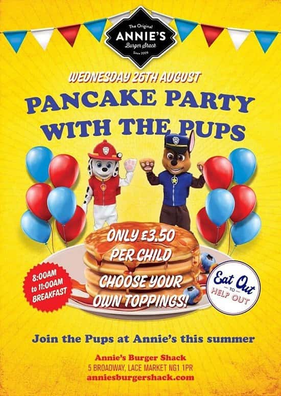 Join us for Annie's Pancake Party with The Pups - Eat Out To Help Out scheme discount applies!