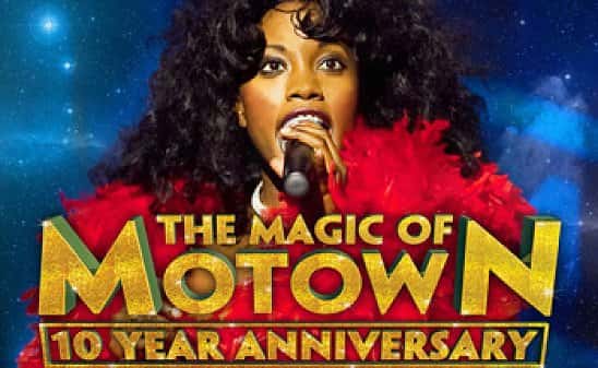 The Magic of Motown '10 Year Anniversary'!