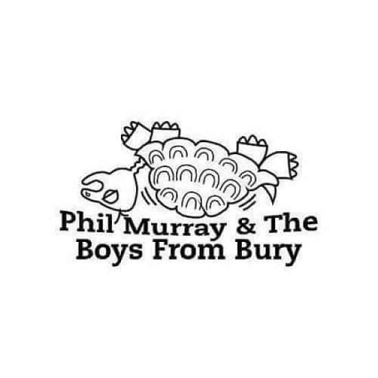 PHIL MURRAY & THE BOYS FROM BURY