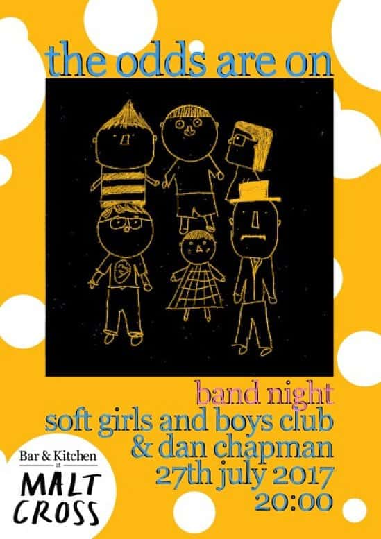 The Odds are On: Soft Girls & Boys Club / Dan Chapman