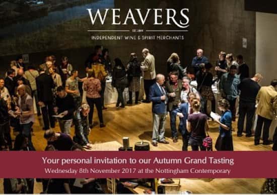 Weavers Independent Wine & Spirit Merchants - Your Invitation to our Grand Tasting!