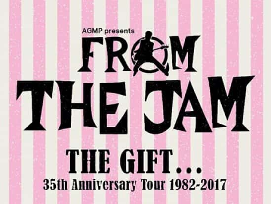 From the Jam - The Gift 35th Anniversary Tour