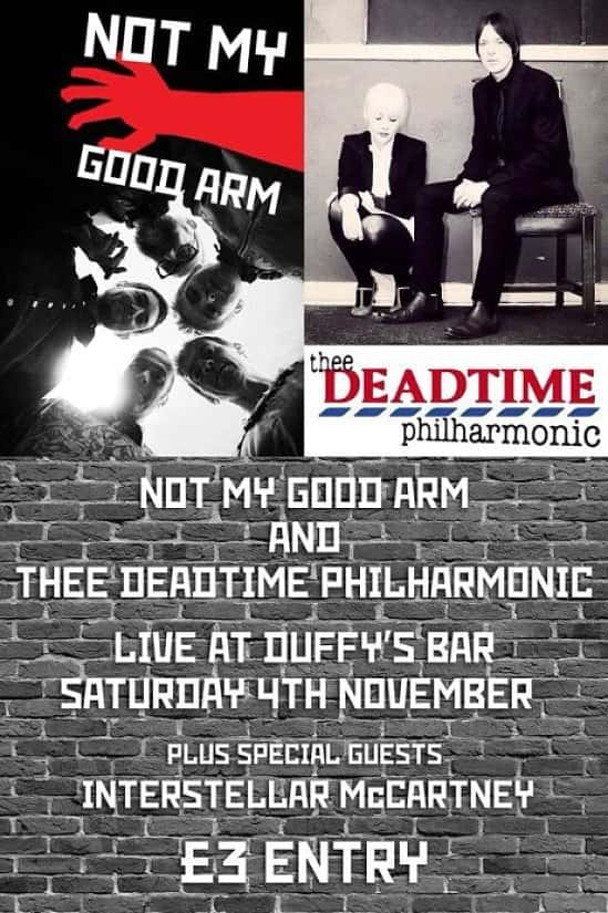 Not My Good Arm present Thee Deadtime Philharmonic