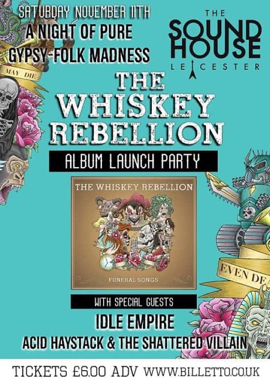 The Whiskey Rebellion Album Launch Party "Funeral Songs"