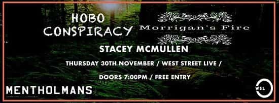 WSL Presents:Hobo Conspiracy / Morrigans Fire / Stacey McMullen