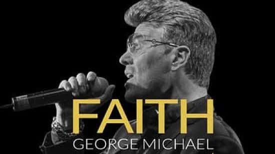 Faith - The George Michael Legacy