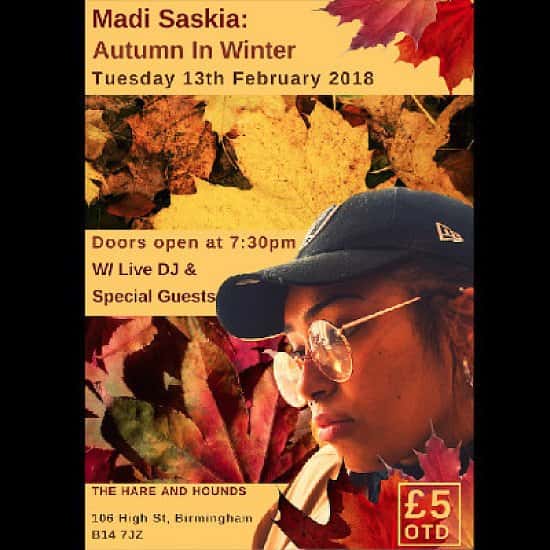 Madi Saskia: Autumn In Winter (Ages 14+) at Hare And Hounds