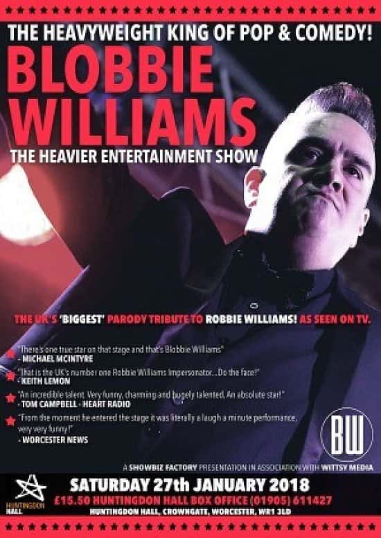 Blobbie Williams - The Heavier Entertainment Show (plus support)