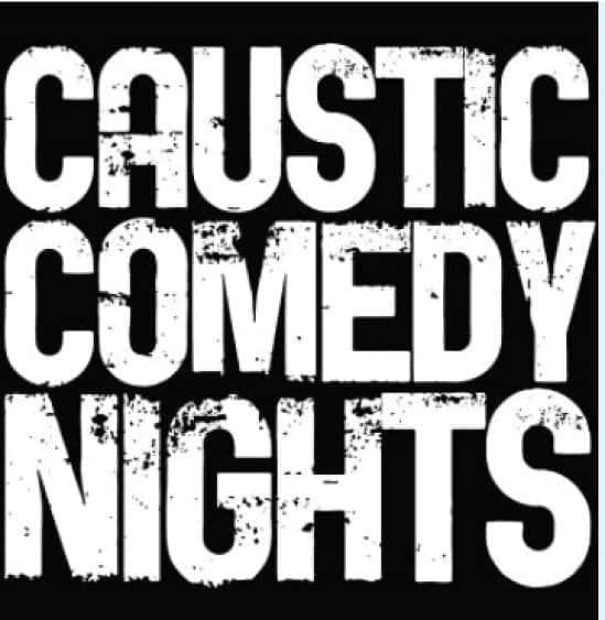 CAUSTIC COMEDY NIGHTS
