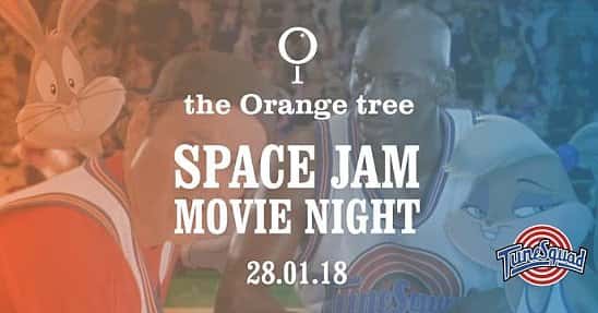 MOVIE NIGHT at the Orange tree / Space Jam