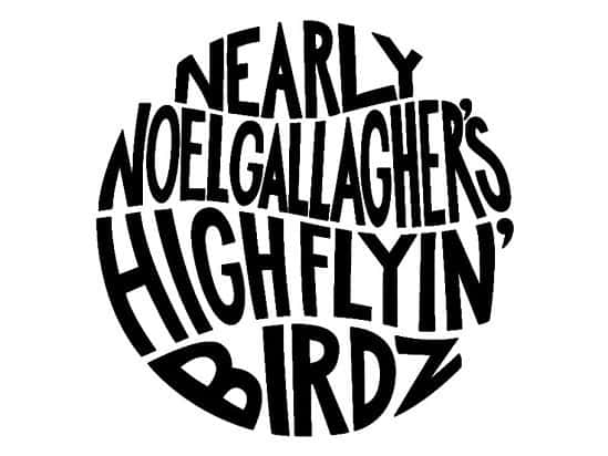 Nearly Noel Gallaghers High Flyin’ Birdz