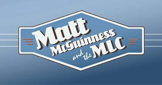 Matt McGuinness & the MLC