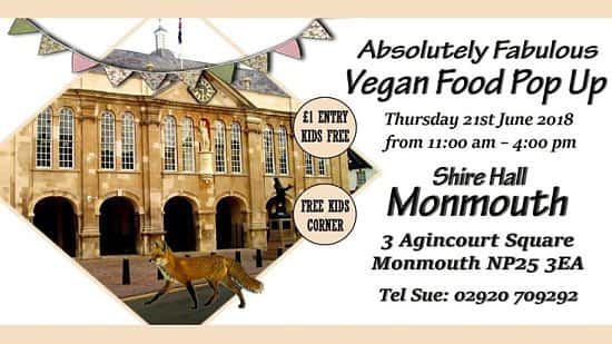 Absolutely Fabulous Vegan Pop Up-Shire Hall.Monmouth