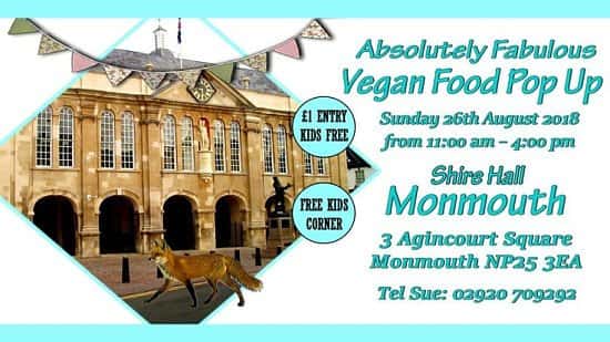 Absolutely Fabulous Vegan Pop Up-Shire Hall,Monmouth