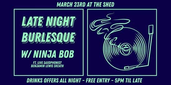 Late Night Burlesque + DJ Ninja Bob & More | Official ESC Pre & After Show
