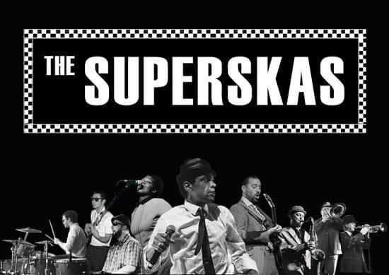 The Superskas – The Ultimate Tribute To Ska