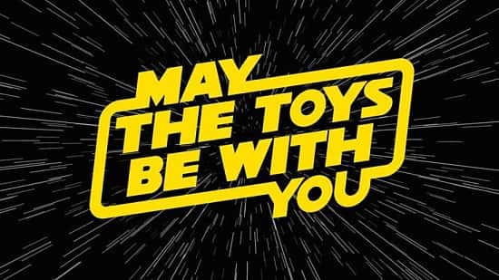 May The Toys Be With You Opening Day!