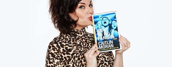 CAITLIN MORAN - HOW TO BE FAMOUS