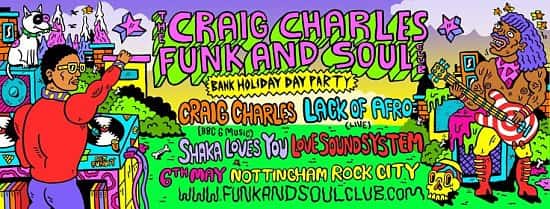 Craig Charles - Bank Holiday Funk & Soul Club All-Dayer.