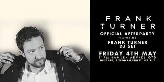 Frank Turner DJ Set | May The 4th: 10:30pm - 4am