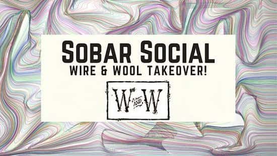 Sobar Social x Wire and Wool