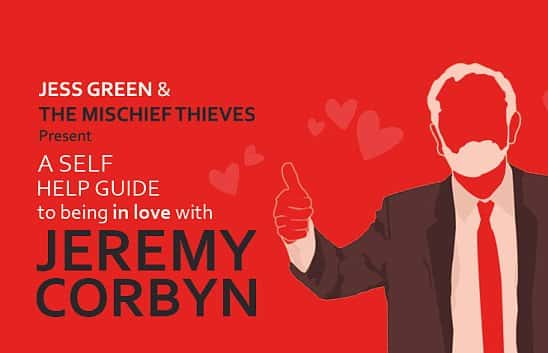 A SELF HELP GUIDE TO BEING IN LOVE WITH JEREMY CORBYN