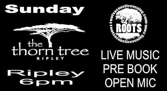 Thorn Tree - Ripley - Roots Live Music